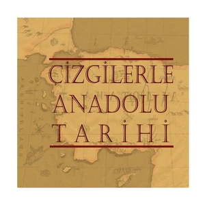 Çizgilerler Anadolu Tarihi-Derleme
