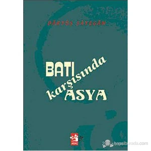 Batı Karşısında Asya-Daryüş Şayegan