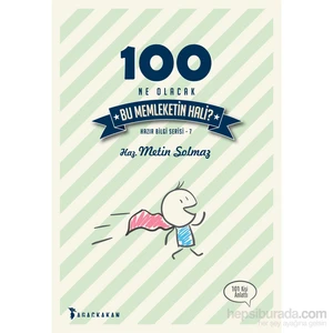 100 Ne Olacak Bu Memleketin Hali?-Metin Solmaz