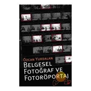 Belgesel Fotoğraf ve Fotoröportaj - Özcan Yurdalan