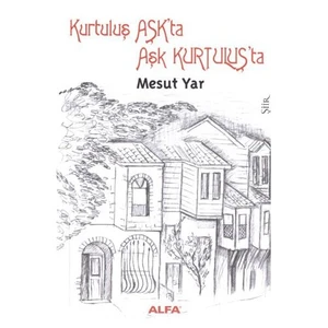 Kurtuluş Aşk'ta Aşk Kurtuluş'ta - Mesut Yar