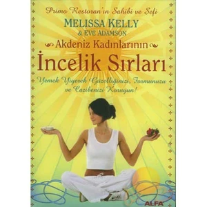 Akdeniz Kadınlarının İncelik Sırları