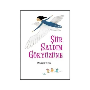 Şiir Saldım Gökyüzüne - Mavisel Yener