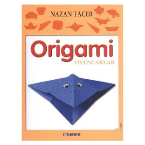Origami Oyuncaklar - Nazan Tacer