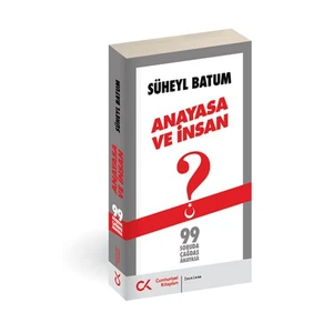 Anayasa ve İnsan - Süheyl Batum