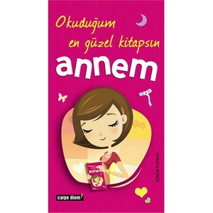 Okuduğum En Güzel Kitapsın Annem