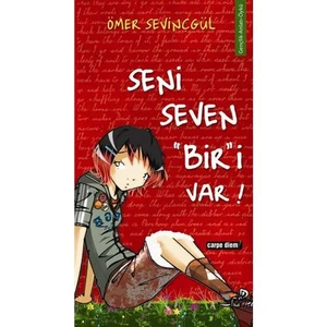 Seni Seven "Biri" Var! - Ömer Sevinçgül