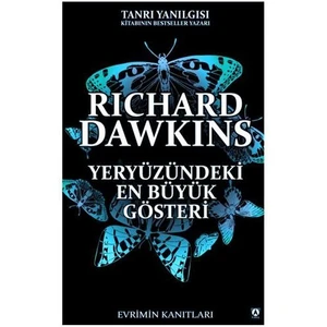 Yeryüzündeki En Büyük Gösteri - Richard Dawkins