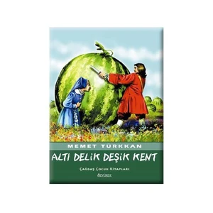 Altı Delik Deşik Kent-Memet Türkkan