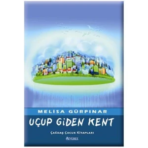 Uçup Giden Kent