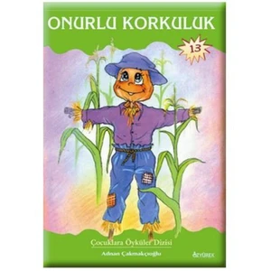 Onurlu Korkuluk-Adnan Çakmakçıoğlu