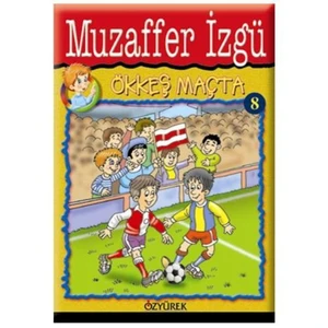 Ökkeş Maçta - Muzaffer İzgü