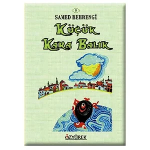 Küçük Kara Balık - Samed Behrengi