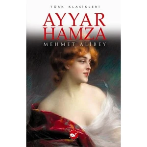 Ayyar Hamza - Mehmet Ali Bey