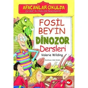 Afacanlar Okulda - Fosil Bey’in Dinazor Dersleri - Valerie Wilding
