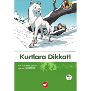 Doğadostu Kardeşler - Kurtlara Dikkat!