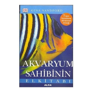 Akvaryum Sahibinin El Kitabı - Gina Sanford