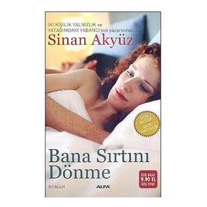 Bana Sırtını Dönme - Sinan Akyüz