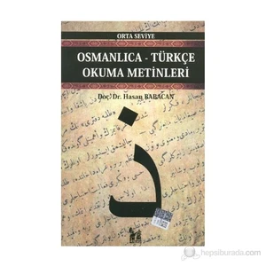 Osmanlıca-Türkçe Okuma Metinleri - Orta Seviye-1 - Hasan Babacan