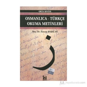 Osmanlıca-Türkçe Okuma Metinleri - Orta Seviye-3-Hasan Babacan