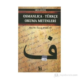 Osmanlıca-Türkçe Okuma Metinleri - Orta Seviye-12-Hasan Babacan
