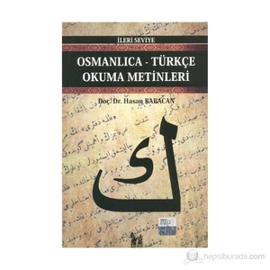 Osmanlıca-Türkçe Okuma Metinleri - İleri Seviye-2-Hasan Babacan