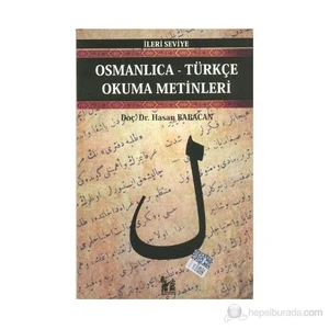 Osmanlıca-Türkçe Okuma Metinleri - İleri Seviye-3-Hasan Babacan