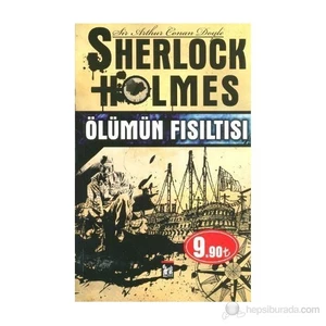Sherlock Holmes - Ölümün Fısıltısı-Sir Arthur Conan Doyle