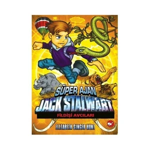 Süper Ajan Jack Stalwart 6: Fildişi Avcıları - E. S. Hunt