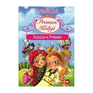 Prenses Koleji 3 - Sahaların Prensesi-Prunella Bat
