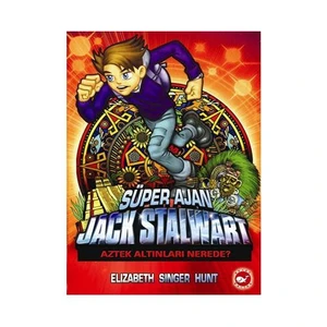 Süper Ajan Jack Stalwart 10: Aztek Altınları Nerede? - E. S. Hunt