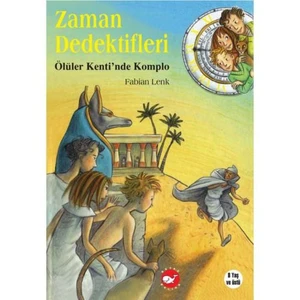 Zaman Dedektifleri 1 - Ölüler Kenti’nde Komplo - Fabian Lenk
