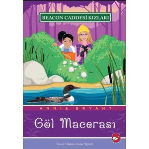 Beacon Caddesi Kızları 6: Göl Macerası - Annie Bryant