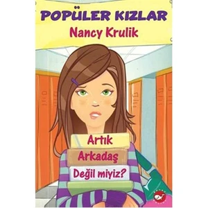 Popüler Kızlar - Artık Arkadaş Değil miyiz? - Nancy Krulik