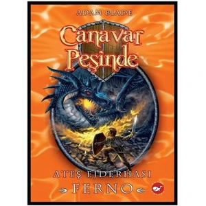 Canavar Peşinde 1: Ateş Ejderhası Ferno - Adam Blade