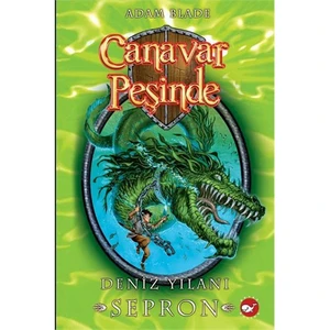 Canavar Peşinde 2: Deniz Yılanı Sepron - Adam Blade