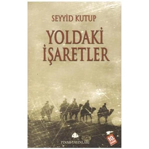 Yoldaki İşaretler-Seyyid Kutub