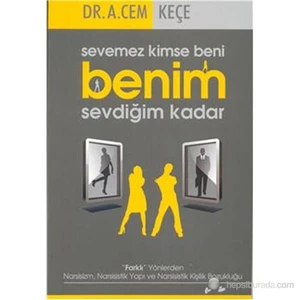 Sevemez Kimse Beni Benim Sevdiğim Kadar