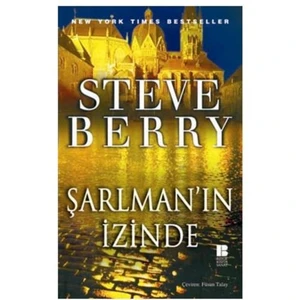 Şarlman’ın İzinde - Steve Berry
