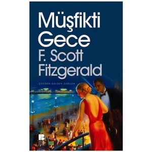 Müşfikti Gece - Francis Scott Key Fitzgerald