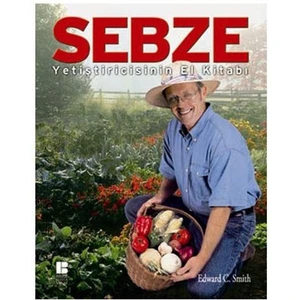 Sebze Yetiştiricisinin El Kitabı