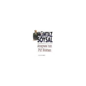 Anayasa'nın Püf Noktası - Mümtaz Soysal