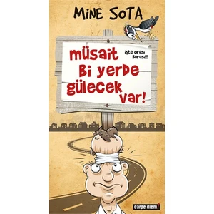 Müsait Bi Yerde Gülecek Var-Mine Sota