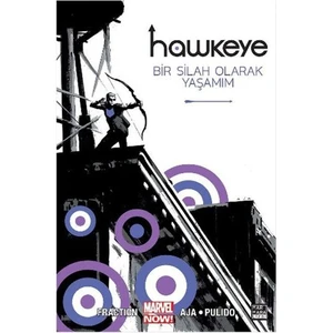 Hawkeye 1 Bir Silah Olarak Yaşamım Türkçe Çizgi Roman - Matt Fraction