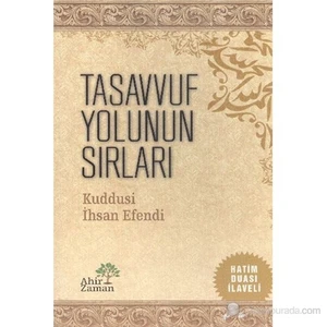 Tasavvuf Yolunun Sırları-Kuddusi İhsan Efendi