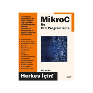 Alfa Yayınları Mikroc İle Pic Programlama - Nursel Ak