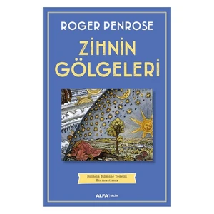Zihnin Gölgeleri-Roger Penrose