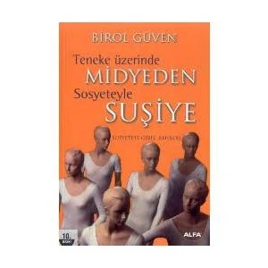 Teneke Üzerinde Midyeden Sosyeteyle Suşiye - Birol Güven