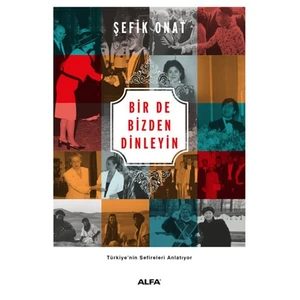 Bir De Bizden Dinleyin - Şefik Onat