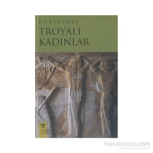 Troyalı Kadınlar-Euripides
